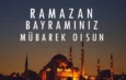 RAMAZAN BAYRAMI MESAJI