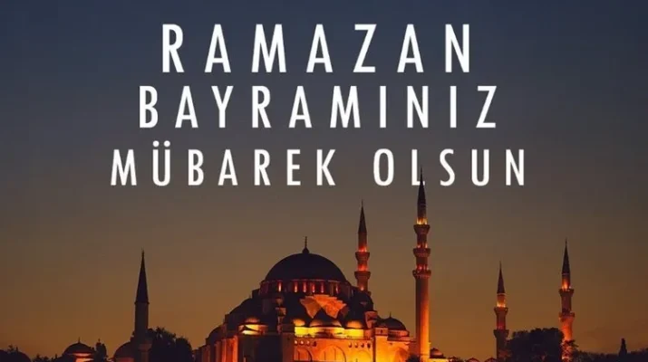 RAMAZAN BAYRAMI MESAJI