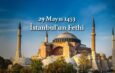 İSTANBUL’UN FETHİ MESAJI