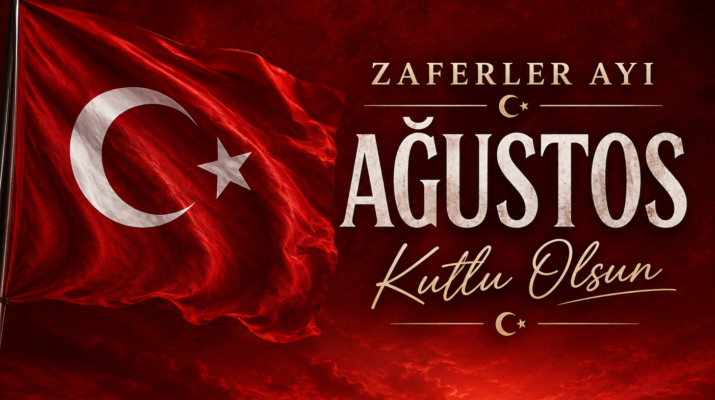 AĞUSTOS: ZAFERLER AYI